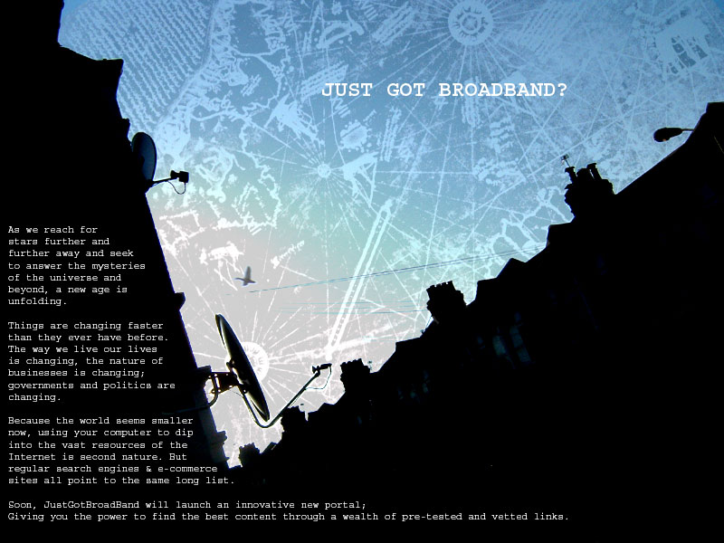 JustGotBroadBand launch Feb 2006